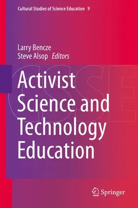 Alsop / Bencze |  Activist Science and Technology Education | Buch |  Sack Fachmedien