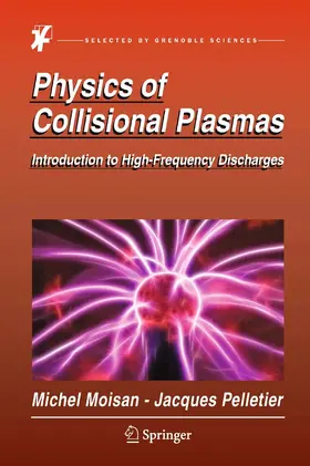 Moisan / Pelletier | Physics of Collisional Plasmas | E-Book | sack.de