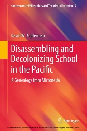 Kupferman | Disassembling and Decolonizing School in the Pacific | E-Book | sack.de