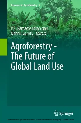 Nair / Garrity |  Agroforestry - The Future of Global Land Use | eBook | Sack Fachmedien