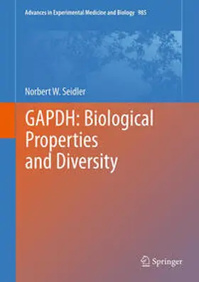 Seidler |  GAPDH: Biological Properties and Diversity | Buch |  Sack Fachmedien