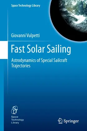 Vulpetti |  Fast Solar Sailing | eBook | Sack Fachmedien