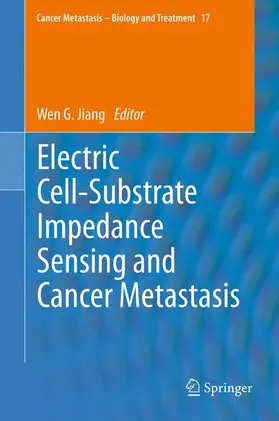 Jiang | Electric Cell-Substrate Impedance Sensing and Cancer Metastasis | Buch | 978-94-007-4926-9 | sack.de