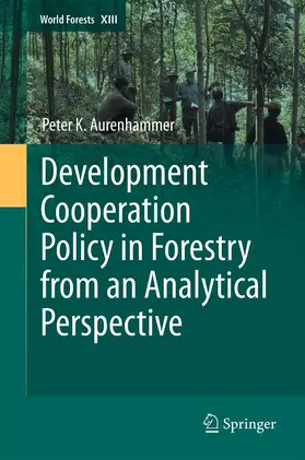 Aurenhammer |  Development Cooperation Policy in Forestry from an Analytical Perspective | eBook | Sack Fachmedien