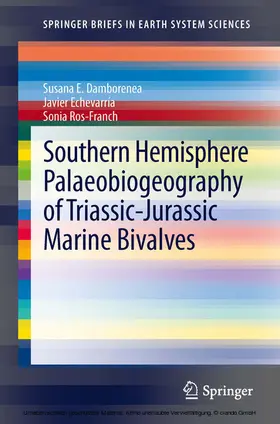 Damborenea / Echevarría / Ros-Franch |  Southern Hemisphere Palaeobiogeography of Triassic-Jurassic Marine Bivalves | eBook | Sack Fachmedien