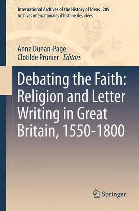 Prunier / Dunan-Page |  Debating the Faith: Religion and Letter Writing in Great Britain, 1550-1800 | Buch |  Sack Fachmedien