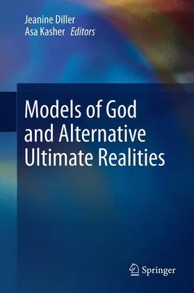 Kasher / Diller | Models of God and Alternative Ultimate Realities | Buch | 978-94-007-5218-4 | sack.de