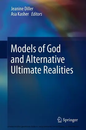 Diller / Kasher | Models of God and Alternative Ultimate Realities | E-Book | sack.de