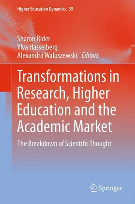 Rider / Waluszewski / Hasselberg |  Transformations in Research, Higher Education and the Academic Market | Buch |  Sack Fachmedien