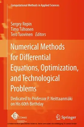 Repin / Tiihonen / Tuovinen |  Numerical Methods for Differential Equations, Optimization, and Technological Problems | eBook | Sack Fachmedien