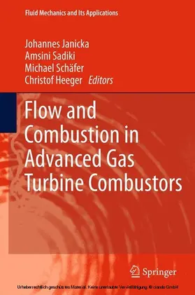 Janicka / SADIKI / Schäfer | Flow and Combustion in Advanced Gas Turbine Combustors | E-Book | sack.de