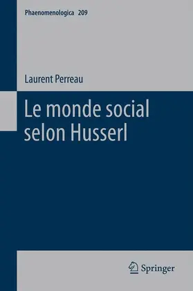 Perreau | Le monde social selon Husserl | Buch | 978-94-007-5400-3 | www2.sack.de