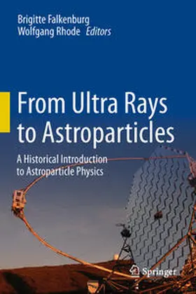Rhode / Falkenburg |  From Ultra Rays to Astroparticles | Buch |  Sack Fachmedien