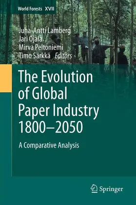Lamberg / Särkkä / Ojala |  The Evolution of Global Paper Industry 1800¬-2050 | Buch |  Sack Fachmedien