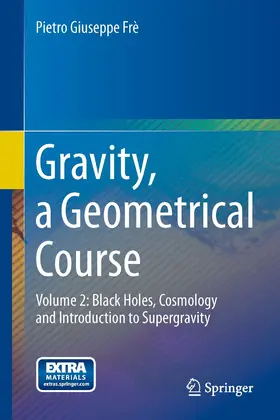 Frè |  Gravity, a Geometrical Course | eBook | Sack Fachmedien