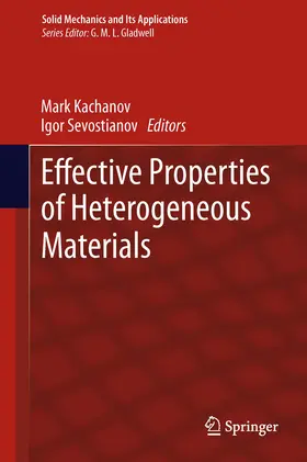 Kachanov / Sevostianov |  Effective Properties of Heterogeneous Materials | eBook | Sack Fachmedien