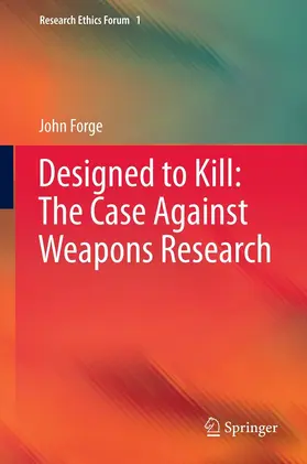Forge |  Designed to Kill: The Case Against Weapons Research | eBook | Sack Fachmedien