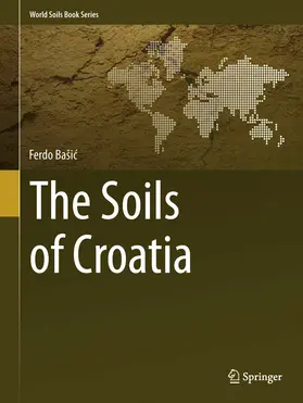 Bašic / Basic |  The Soils of Croatia | eBook | Sack Fachmedien