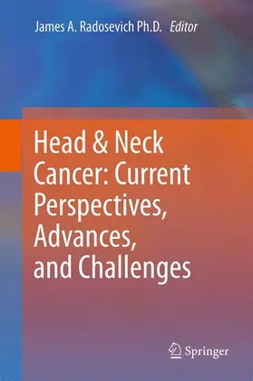 Radosevich |  Head & Neck Cancer: Current Perspectives, Advances, and Challenges | Buch |  Sack Fachmedien