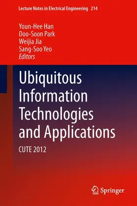 Han / Yeo / Park |  Ubiquitous Information Technologies and Applications | Buch |  Sack Fachmedien
