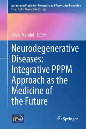 Mandel | Neurodegenerative Diseases: Integrative PPPM Approach as the Medicine of the Future | E-Book | sack.de