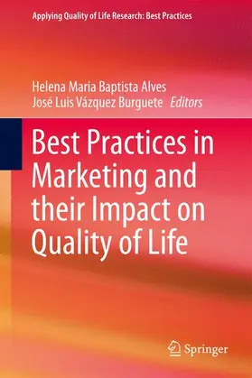 Vázquez / Alves |  Best Practices in Marketing and their Impact on Quality of Life | Buch |  Sack Fachmedien