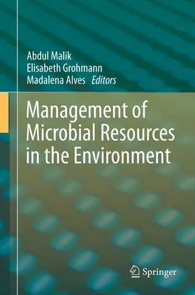 Malik / Grohmann / Alves |  Management of Microbial Resources in the Environment | eBook | Sack Fachmedien