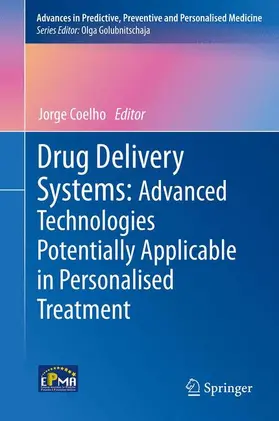 Coelho |  Drug Delivery Systems: Advanced Technologies Potentially Applicable in Personalised Treatment | Buch |  Sack Fachmedien