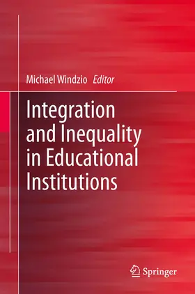 Windzio |  Integration and Inequality in Educational Institutions | eBook | Sack Fachmedien