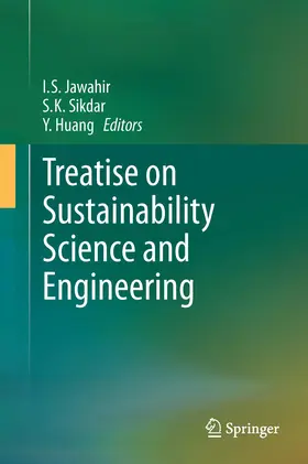 Jawahir / Sikdar / Huang | Treatise on Sustainability Science and Engineering | E-Book | sack.de