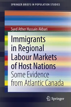 Akbari |  Immigrants in Regional Labour Markets of Host Nations | Buch |  Sack Fachmedien