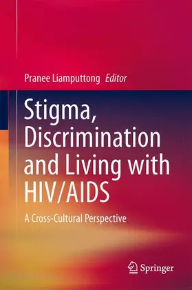 Liamputtong |  Stigma, Discrimination and Living with HIV/AIDS | Buch |  Sack Fachmedien