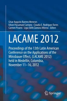 Barrero Meneses / Passamani Caetano / Zamora Alfonso |  LACAME 2012 | Buch |  Sack Fachmedien