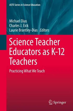 Dias / Eick / Brantley-Dias |  Science Teacher Educators as K-12 Teachers | eBook | Sack Fachmedien