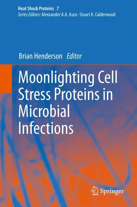Henderson |  Moonlighting Cell Stress Proteins in Microbial Infections | eBook | Sack Fachmedien