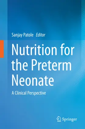 Patole |  Nutrition for the Preterm Neonate | eBook | Sack Fachmedien