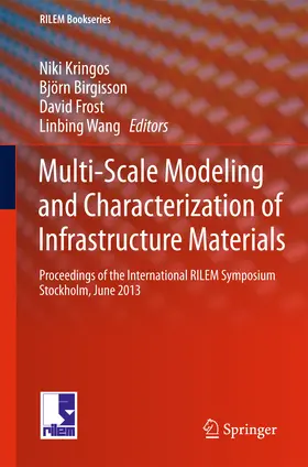 Kringos / Birgisson / Frost |  Multi-Scale Modeling and Characterization of Infrastructure Materials | eBook | Sack Fachmedien