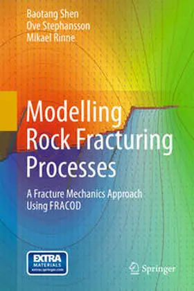 Shen / Stephansson / Rinne |  Modelling Rock Fracturing Processes | eBook | Sack Fachmedien