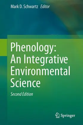 Schwartz | Phenology: An Integrative Environmental Science | Buch | 978-94-007-6924-3 | sack.de