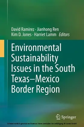 Ramirez / Ren / Jones | Environmental Sustainability Issues in the South Texas–Mexico Border Region | E-Book | sack.de