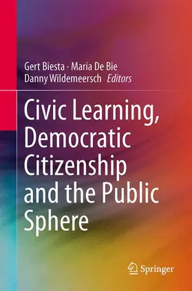 Biesta / Wildemeersch / De Bie |  Civic Learning, Democratic Citizenship and the Public Sphere | Buch |  Sack Fachmedien