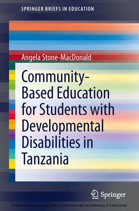 Stone-MacDonald |  Community-Based Education for Students with Developmental Disabilities in Tanzania | eBook | Sack Fachmedien
