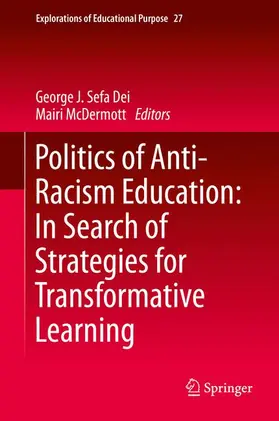 McDermott / Sefa Dei |  Politics of Anti-Racism Education: In Search of Strategies for Transformative Learning | Buch |  Sack Fachmedien