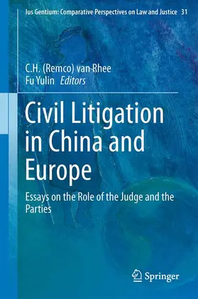 Yulin / van Rhee |  Civil Litigation in China and Europe | Buch |  Sack Fachmedien