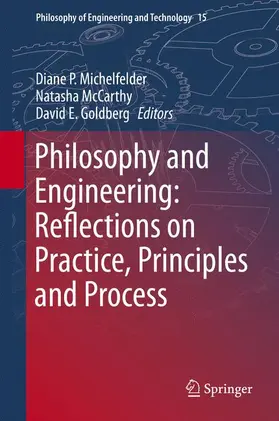 Michelfelder / Goldberg / McCarthy |  Philosophy and Engineering: Reflections on Practice, Principles and Process | Buch |  Sack Fachmedien