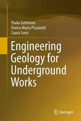 Gattinoni / Scesi / Pizzarotti |  Engineering Geology for Underground Works | Buch |  Sack Fachmedien