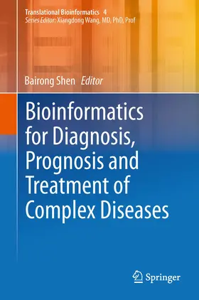 Shen | Bioinformatics for Diagnosis, Prognosis and Treatment of Complex Diseases | E-Book | sack.de