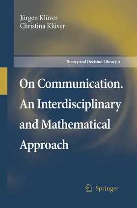 Klüver |  On Communication. An Interdisciplinary and Mathematical Approach | Buch |  Sack Fachmedien
