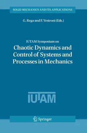 Vestroni / Rega |  IUTAM Symposium on Chaotic Dynamics and Control of Systems and Processes in Mechanics | Buch |  Sack Fachmedien