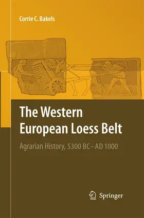 Bakels |  The Western European Loess Belt | Buch |  Sack Fachmedien